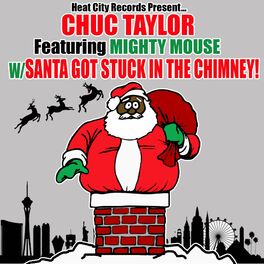 Album cover of Santa got Stuck in the Chimney (feat. Mighty Mouse)