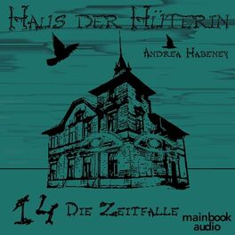 Album cover of Haus der Hüterin: Band 14 - Die Zeitfalle (Fantasy-Serie)