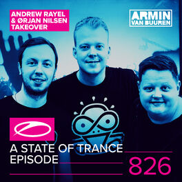 Album cover of A State Of Trance Episode 826 (Andrew Rayel & Orjan Nilsen Take-Over)