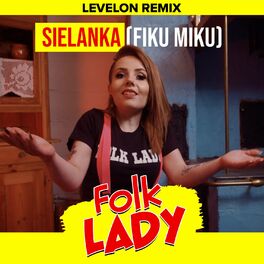 Album cover of Sielanka (Fiku Miku) Levelon Remix