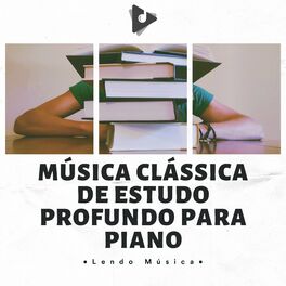 Album cover of Música Clássica De Estudo Profundo Para Piano