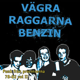 Album cover of Vägra Raggarna Benzin - Punk Från Provinserna 78-82, Vol. 2