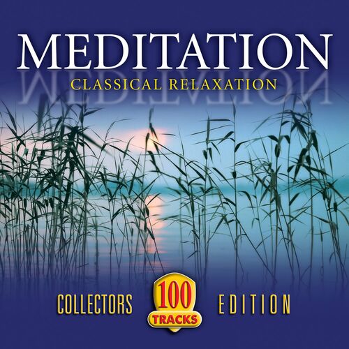 Various Artists - Meditation: Classical Relaxation: lyrics and