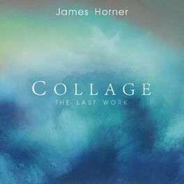 Album picture of James Horner - Collage: The Last Work