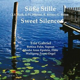 Album cover of Süsse Stille (Barockmusik für Sopran, Flöte und Orgel)