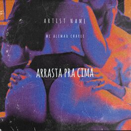Album cover of Arrasta pra Cima