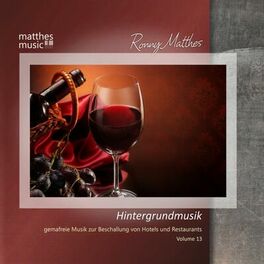 Album cover of Hintergrundmusik, Vol. 13 - Gemafreie Musik zur Beschallung von Hotels & Restaurants (inkl. Klaviermusik) [Royalty Free Background