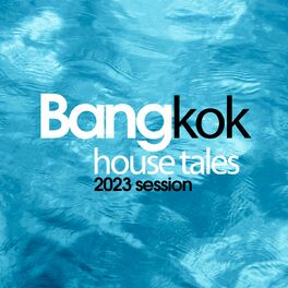 Album cover of Bangkok House Tales 2023 Session