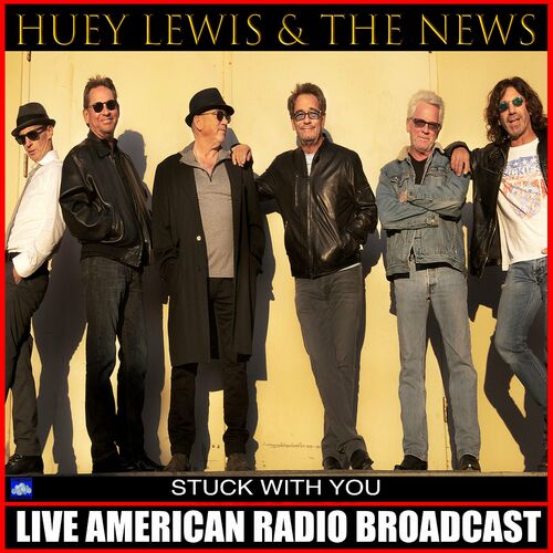 STUCK WITH YOU (TRADUÇÃO) - Huey Lewis and The News 