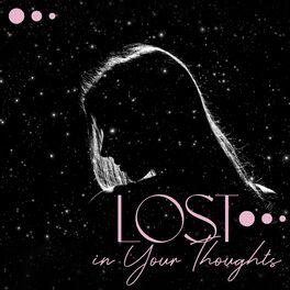 Album cover of Lost in Your Thoughts: Books and Coffee, Piano for Writing a Novel and Love Letters