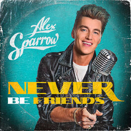Album cover of Never Be Friends