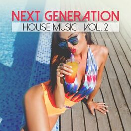Album cover of Next Generation House Music, Vol. 2