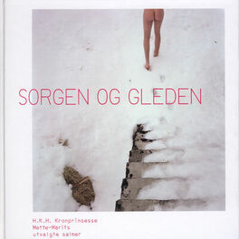 Album cover of Sorgen Og Gleden - HKH Kronprinsesse Mette-Marits Utvalgte Salmer