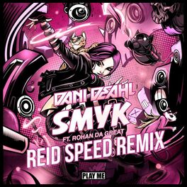 Album cover of SMYK (feat. Rohan the Great) [Reid Speed Remix]