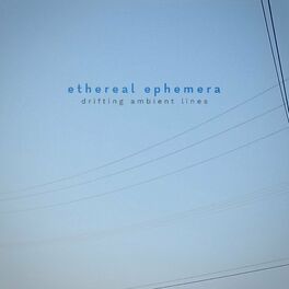 Album cover of Drifting Ambient Lines (Ethereal Ephemera)