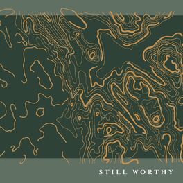 Album cover of Still Worthy