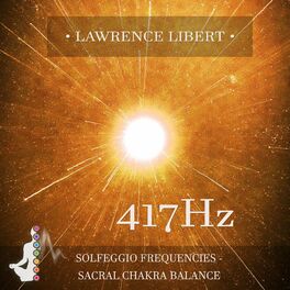 Album cover of 417 Hz Solfeggio Frequencies : Sacral Chakra Balance