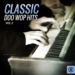 Album cover of Classic Doo Wop Hits, Vol. 2