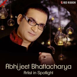 Album cover of Abhijeet Bhattacharya - Artist In Spotlight