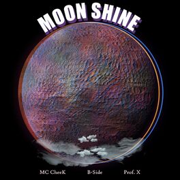 Album cover of Moonshine (feat. B-Side & Prof. X)