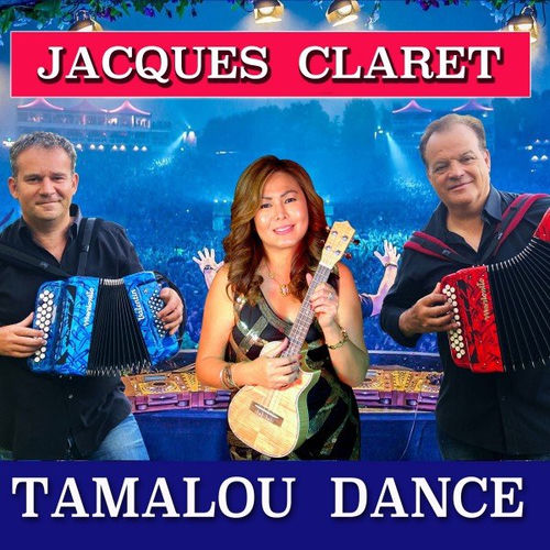 Jacques Claret Tamalou dance chansons et paroles Deezer