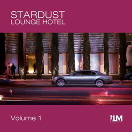 Album cover of Stardust Lounge Hotel | vol. 1