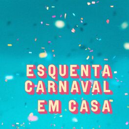 Album cover of Esquenta Carnaval em Casa