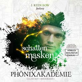 Album cover of Schattenmasken - Phönixakademie - Galaxy Key, Hologramm 3 (ungekürzt)