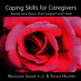 Album cover of Coping Skills for Caregivers (Words and Music that Support and Heal)