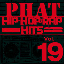 Album cover of Phat Hip-Hop/Rap Hits, Vol. 19