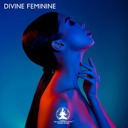 Album cover of Divine Feminine: Music for Meditation, Affirmation, Rituals for Connecting with the Divine Feminine