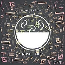 Album cover of High Tea Music: Rush Hour
