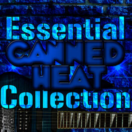 Album cover of Essential Canned Heat Collection