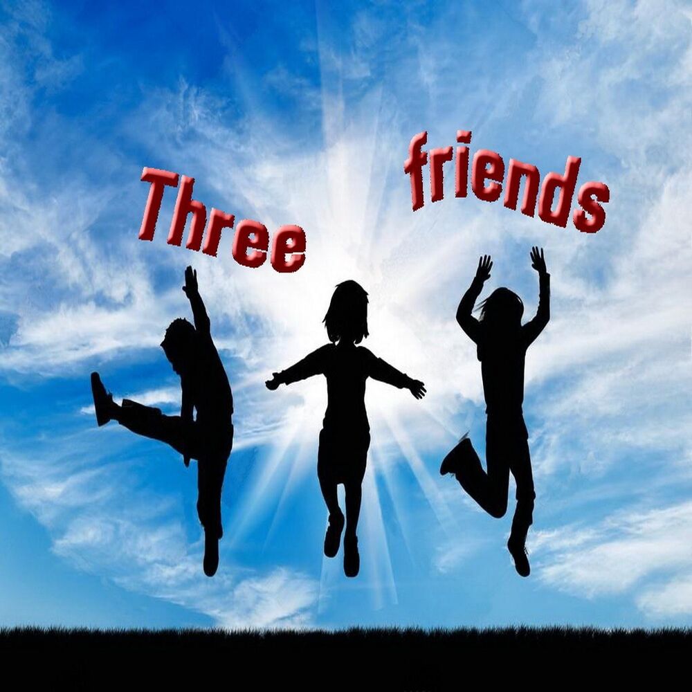 Three friends. 3 Friends. Mp3 friends.