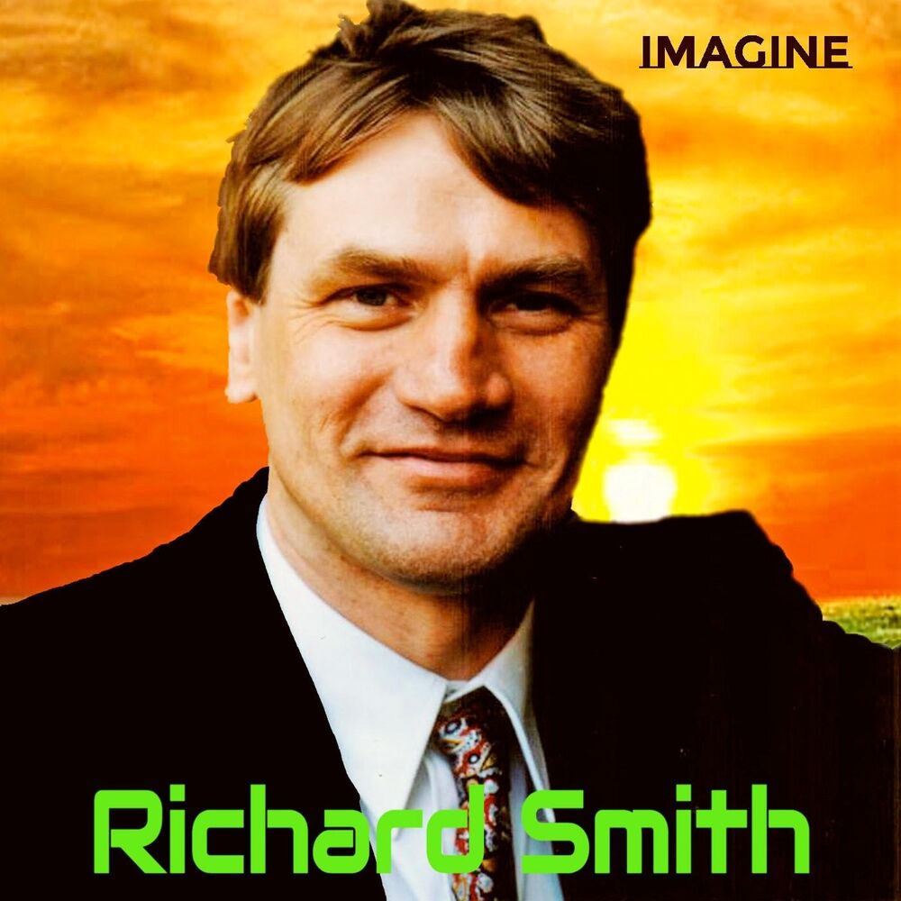 Imagine listen. Richard Smith. Rick Smith (musician).