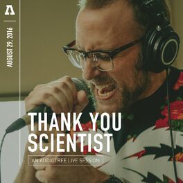 Album cover of Thank You Scientist on Audiotree Live