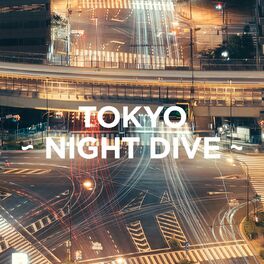 Album cover of TOKYO - NIGHT DIVE -