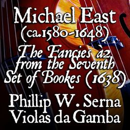 Album cover of Michael East: The Fancies à2 from the Seventh Set of Bookes