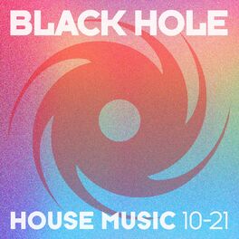 Album cover of Black Hole House Music 10-21