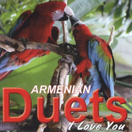 Album cover of Armenian Duets: I Love You