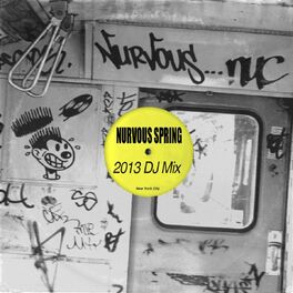 Album cover of Nurvous Spring 2013 DJ Mix