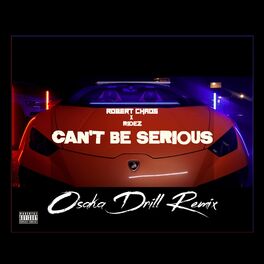 Album cover of Can't Be Serious (feat. Ridez)