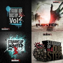 Album cover of The Ultimate Straight Up Dubstep! Collection