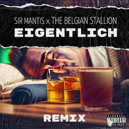 Album cover of Eigentlich (The Belgian Stallion Remix)