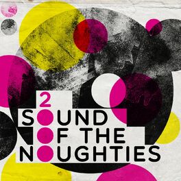 Album cover of Sound of the Noughties