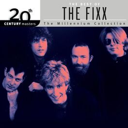 Album cover of 20th Century Masters: The Millennium Collection: Best Of The Fixx