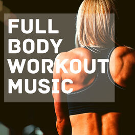 Album cover of Full Body Workout Music (Home Training Spring Session)