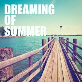 Album cover of Dreaming Of Summer