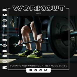 Album cover of Workout Rock - Pumping And Warming Up Rock Music Series, Vol. 17