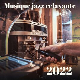 Album cover of Musique jazz relaxante 2022